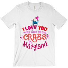 Load image into Gallery viewer, Maryland Crab Valentine&#39;s Day Shirt
