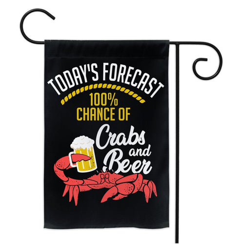 Small Decorative Garden Flag - Today's Forecast 100% Chance of Crabs and Beer with Steamed Blue Crab